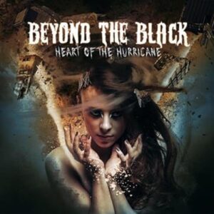 Heart Of The Hurricane - Beyond The Black (CDs)