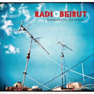 Radio Beirut: Sounds from the 21st Century - Various Artists (CDs)