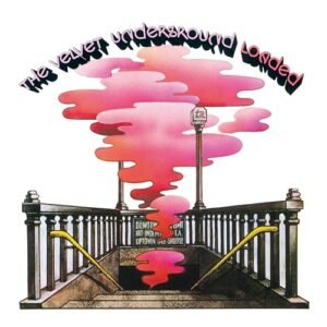 Loaded (Fully Re-Loaded Edition) - The Velvet Underground (Discos de Vinil)
