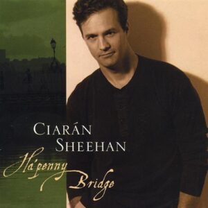 Ha'Penny Bridge - Sheehan, Ciaran (CDs)