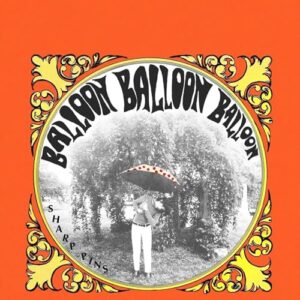 Balloon Balloon Balloon - Sharp Pins (CDs)