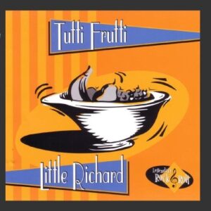 Tutti Frutti - Little Richard (CDs)