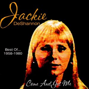 Best of 1958-1980 Come & Get Me - DESHANNON,JACKIE (CDs)