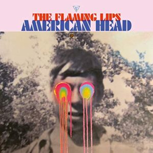 American Head - FLAMING LIPS (CDs)