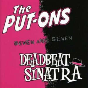 Seven & Seven - Put-Ons (CDs)