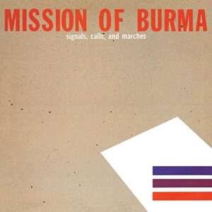 Signals, Calls & Marches - MISSION OF BURMA (CDs)