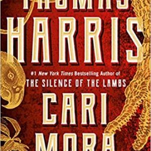 [By Thomas Harris] Cari Mora: A Novel [2019]-[Hardcover] Best selling book for|Serial Killer Thrillers| - unknown author (CDs)