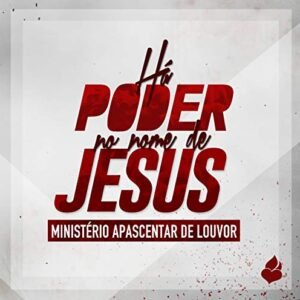 Cd.Ha Poder No Nome De Jesus - Ministerio Apascentar - MINISTERIO APASCENTAR (CDs)