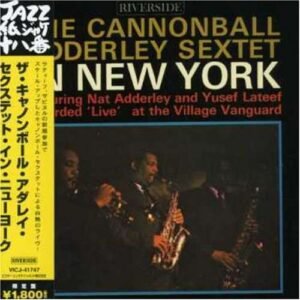 Sextet in New York - Cannonball Adderley Sextet (CDs)