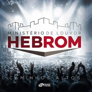 CD Ministério de Louvor Hebrom Caminhos Altos (CDs)