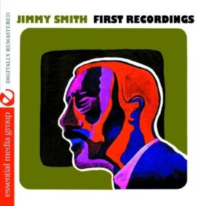 First Recordings - Jimmy Smith (CDs)