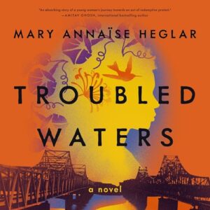 Troubled Waters - Heglar, Mary Annaïse (CDs)