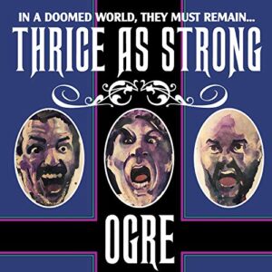Thrice As Strong - Ogre (CDs)