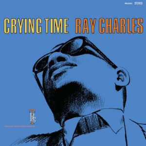 Crying Time (2024 Remaster) - Ray Charles (CDs)