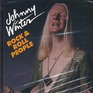 Rock & Roll People - Winter, Johnny (CDs)