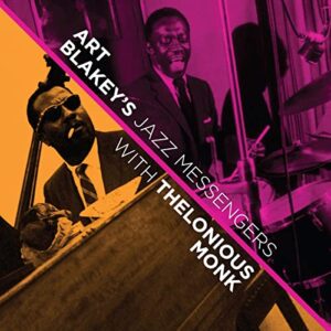 ART BLAKEY'S JAZZ MESSANGERS WITH THELONIOUS MONK (CDs)