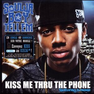 Kiss Me Thru The Phone - Soulja Boy (CDs)