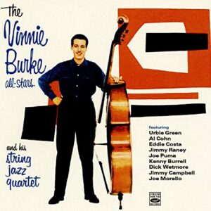 The Vinnie Burke All-Stars + String Jazz Quartet (2 LP on 1 CD) - Vinnie Burke (CDs)