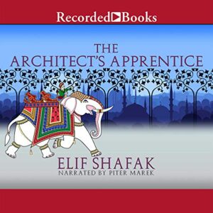 The Architect's Apprentice - Elif Shafak (CDs)