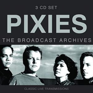 Broadcast Archives (3Cd) - Pixies (CDs)