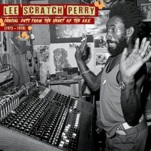 Crucial Cuts From the Heart of the Ark (1973-1978) - Lee Perry Scratch (CDs)