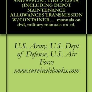 US Army, Technical Manual, TM 9-2520-249-34&P, AND REPAI AND SPECIAL TOOLS LISTS, (INCLUDING DEPOT MAINTENANCE ALLOWANCES TRANSMISSION W/CONTAINER, ASSEMBLY, ... military manuals on cd, (English Edition) - www.survivalebooks.com, U.S. Army, U.S. Dept of Defense, U.S. Air Force (CDs)