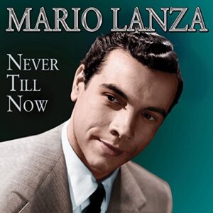 Never Till Now - Lanza, Mario (CDs)