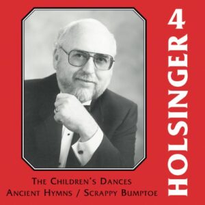 Symphonic Wind Music of Holsinger 4 - Holsinger (CDs)