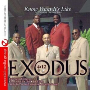 Know What It's Like (To Have God On Your Side) (Digitally Remastered) - Exodus 4:12 (CDs)