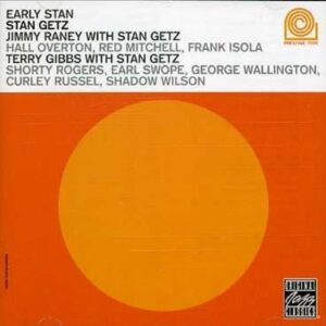 Early Stan by Stan Getz (CDs)