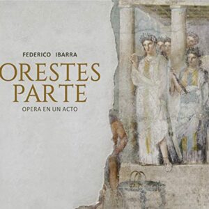 Orestes parte, ópera en un acto - Orquesta Sinfónica Mexiquense (CDs)