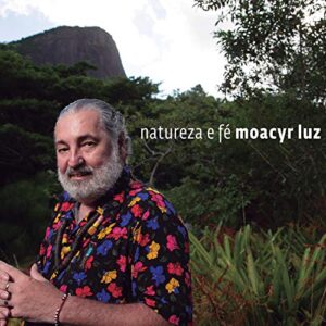 CD - Natureza e Fé - Moacyr Luz (CDs)