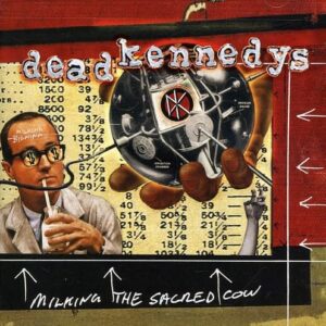Milking the Sacred Cow - Dead Kennedys (CDs)