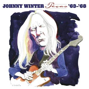Texas '63-'68' - Johnny Winter (CDs)