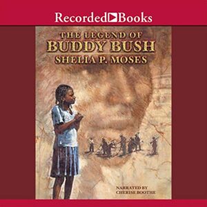 The Legend of Buddy Bush - Shelia P. Moses (CDs)
