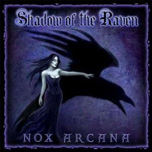 Shadow of the Raven - Nox Arcana (CDs)