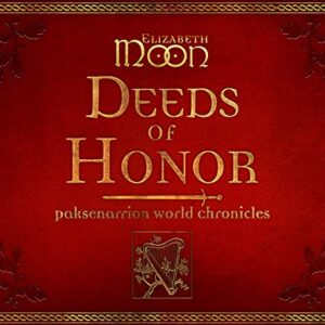 Deeds of Honor - Moon, Elizabeth (CDs)