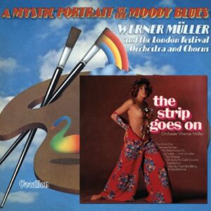 Mystic Portrait of the Moody Blues / Strip Goes - LONDON FESTIVAL ORCHESTRA (CDs)