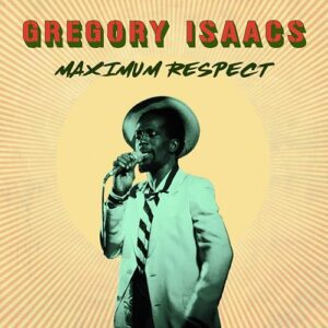 Maximum Respect - Gregory Isaacs (CDs)