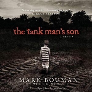 Tank Man's Son: A Memoir; Library Edition - Bouman, Mark (CDs)