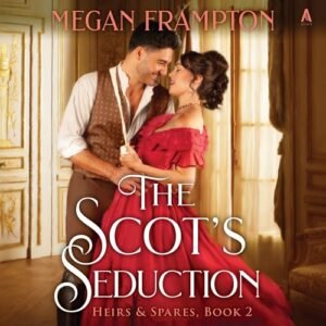 The Scot's Seduction: 2 - Frampton, Megan (CDs)