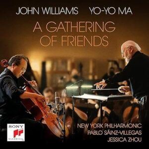 John Williams, Yo-Yo Ma, New York Philharmonic - A Gathering Of Friends - John Williams, Yo-Yo Ma, New York Philharmonic (CDs)