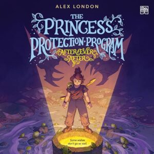 The Princess Protection Program #2: After Ever After - London, Alex (CDs)