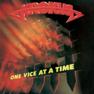 KROKUS : One Vice at a Time - KROKUS (CDs)