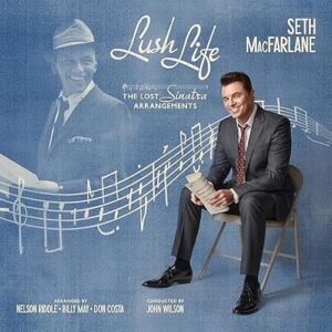 Seth MacFarlane - Lush Life: The Lost Sinatra Arrangements - Seth MacFarlane (CDs)