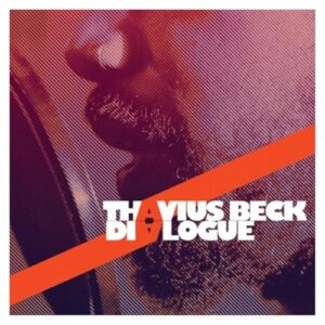 Dialogue - Beck, Thavius (CDs)