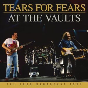 AT THE VAULTS - TEARS FOR FEARS (CDs)