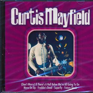 Curtis Mayfield [Audio CD] Mayfield, Curtis (CDs)