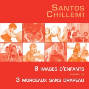 8 Images d'enfants (piano/CD) - Chillemi, Santos (CDs)
