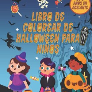 Libro de colorear de Halloween para niños de 5 años en adelante: 30+ hermosas ilustraciones y diseños para colorear | ¡Calabazas, brujas, fantasmas, ... NIÑOS FELIZ HALLOWEEN 2021. (Spanish Edition) - din, Alaa (CDs)